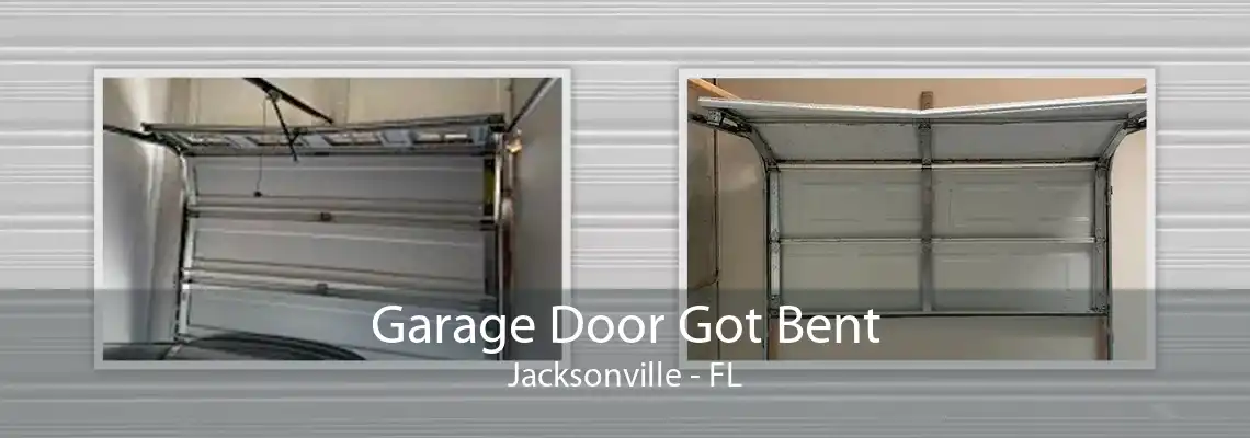 Garage Door Got Bent Jacksonville - FL