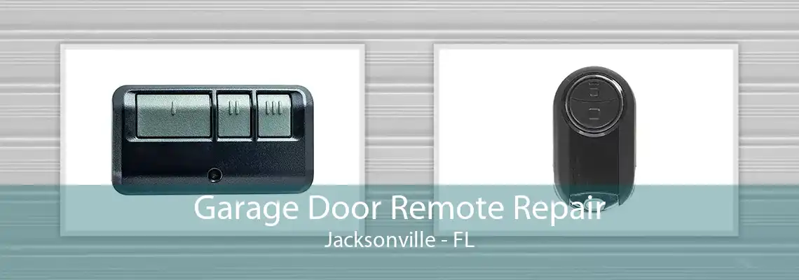 Garage Door Remote Repair Jacksonville - FL