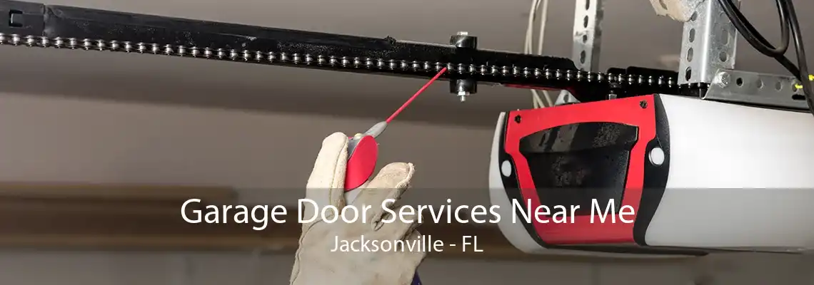 Garage Door Services Near Me Jacksonville - FL