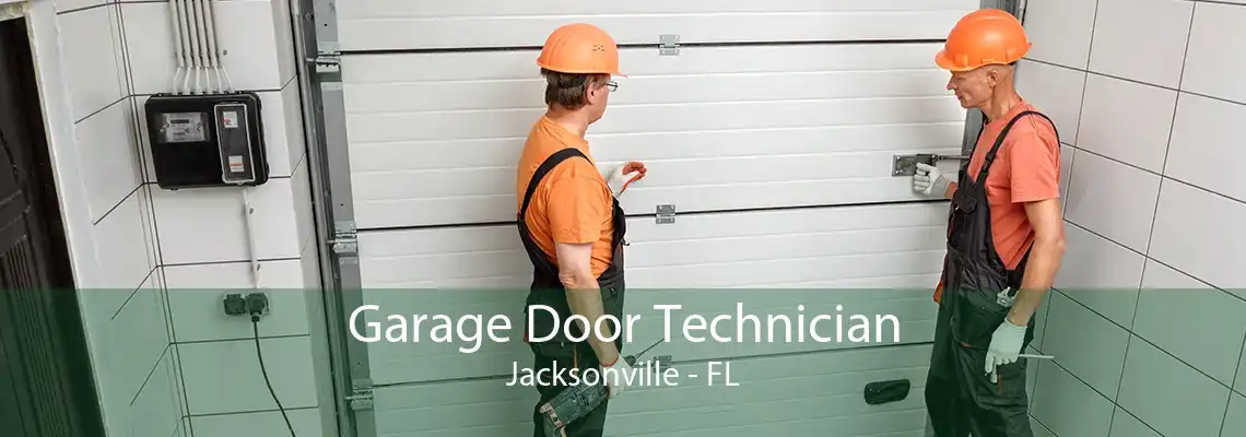 Garage Door Technician Jacksonville - FL