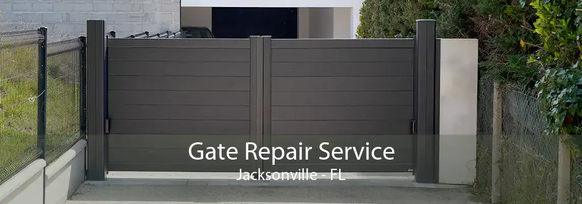 Gate Repair Service Jacksonville - FL