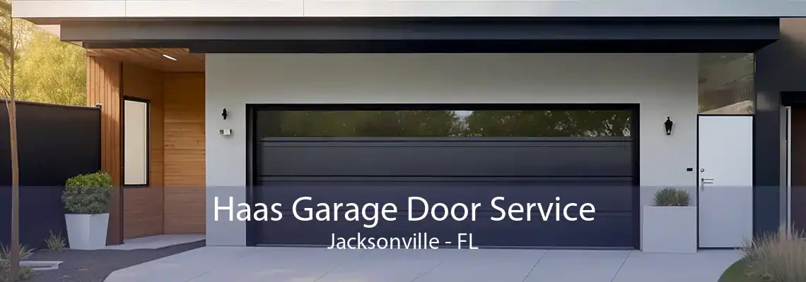 Haas Garage Door Service Jacksonville - FL