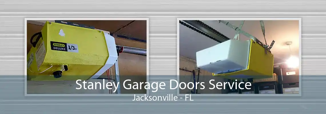 Stanley Garage Doors Service Jacksonville - FL