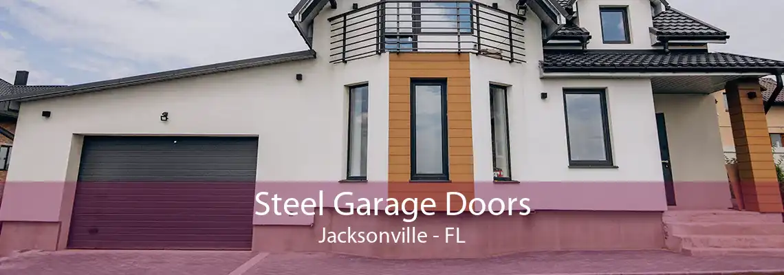 Steel Garage Doors Jacksonville - FL